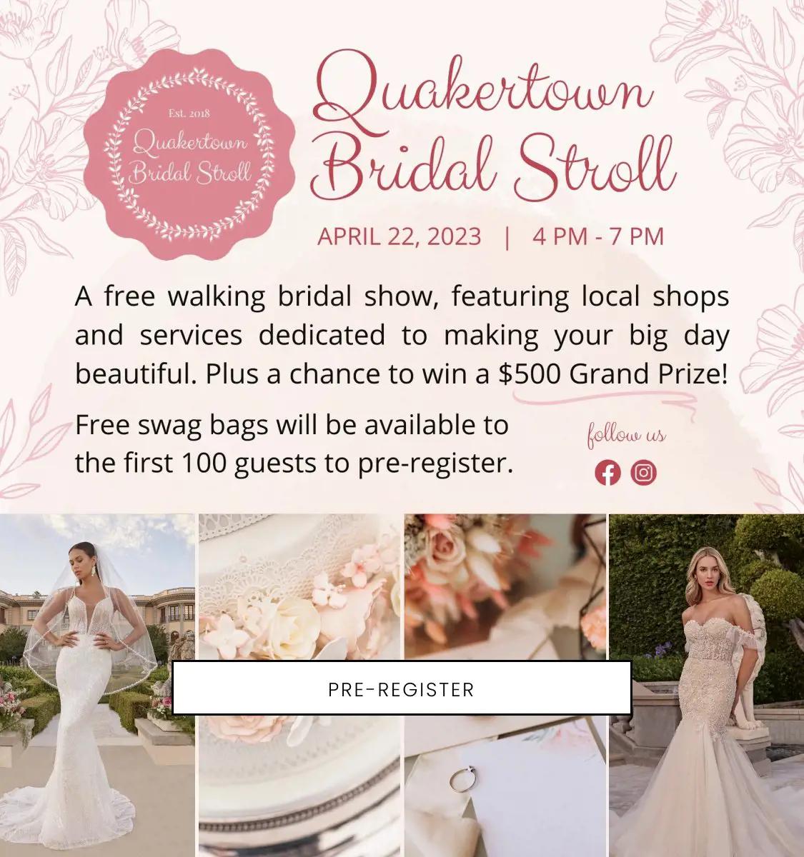 Quakertown Bridal Stroll APRIL 22, 2023 | 4 PM - 7 PM